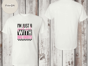 I'm just a good girl T-shirt