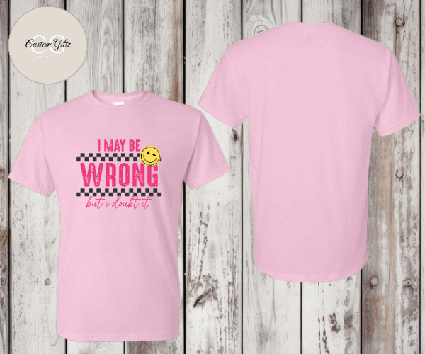 I may be wrong T-shirt - Image 4