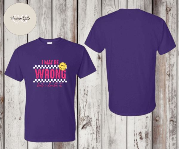 I may be wrong T-shirt - Image 3