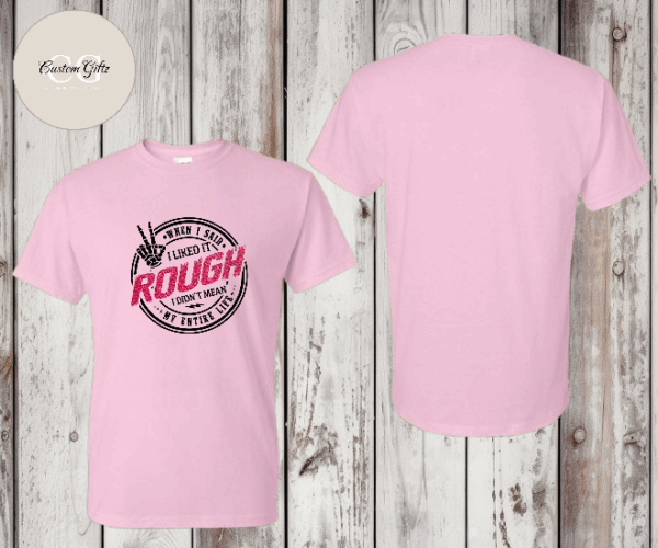When I said Rough T-shirt - Image 4
