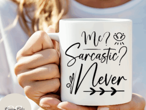 Me Sarcastic? mug
