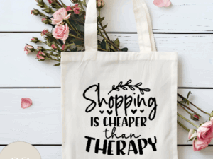 Shopping is cheaper than therapy Tote