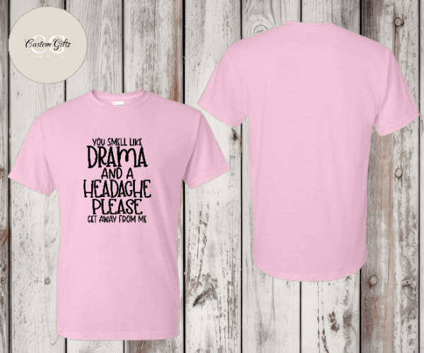 You smell like Drama T-shirt - Image 3