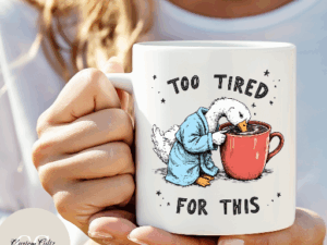 Too Tired For This mug