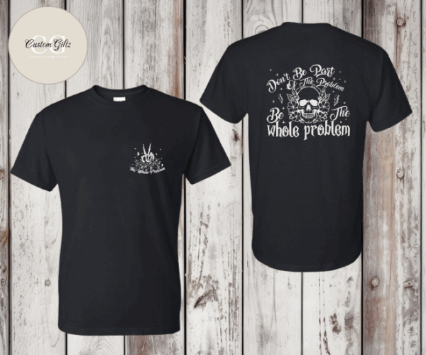 Whole Problem T-shirt - Image 4