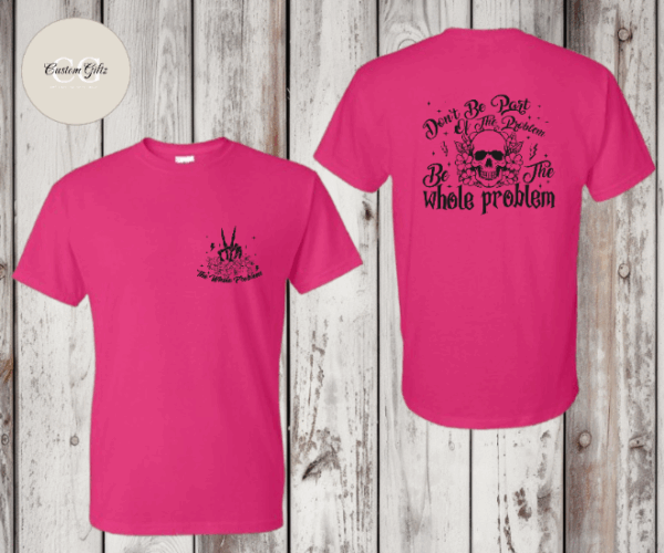 Whole Problem T-shirt - Image 5