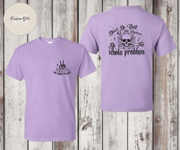 Whole Problem T-shirt - Image 7