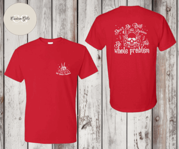 Whole Problem T-shirt - Image 8
