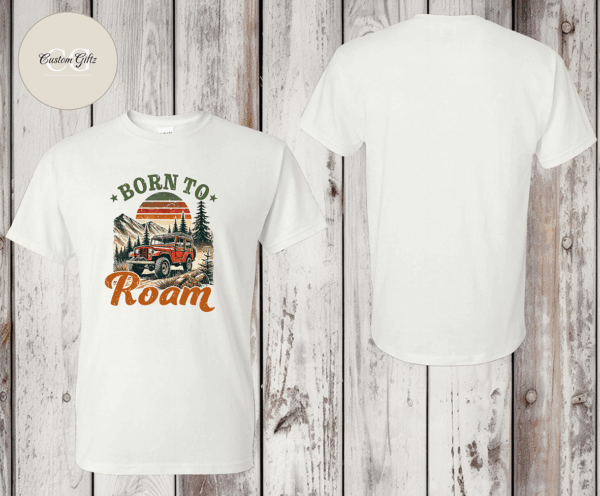 Born to Roam T-shirt